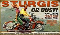 "Sturgis or Bust Special 75th Anniversary Antique Metal Sign"